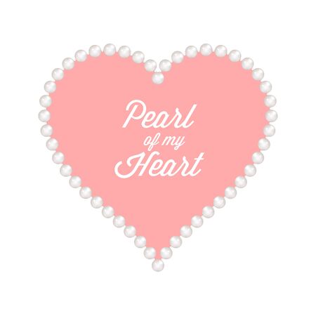 Pearl of my heart. Love valentine card with pink background. Heart of pearls. Vector illustration.のイラスト素材