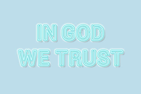 In God we trust american motto soft blue neon letters lights off. Soft shadows. Light blue background. Vector illustration.のイラスト素材