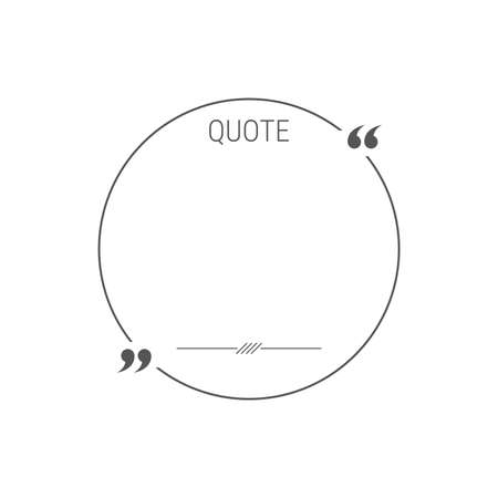 Circle quote box frame. Texting quote box. Blank template quote text box design. Quotation bubble with quotes symbols. Flat vector illustration isolated on white background.