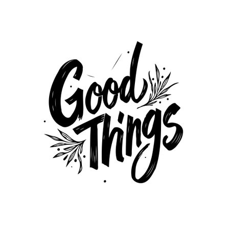 A beautiful hand-drawn typography design featuring the phrase 'Good Things', enhanced with delicate foliage illustrations for a touch of nature. Suitable for various creative projects.のイラスト素材