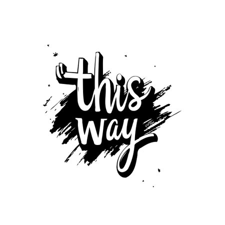 A striking black and white typographic design featuring the phrase 'this way' in elegant lettering, accentuated by a textured background, ideal for guidance and direction.のイラスト素材