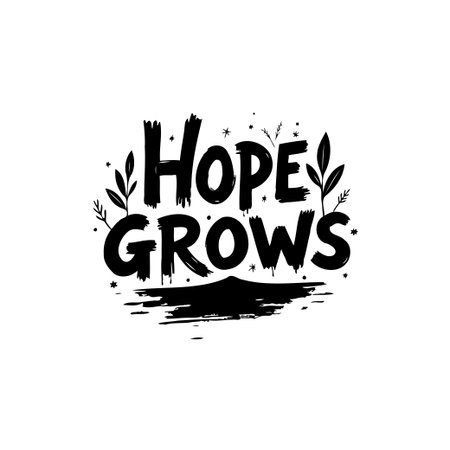 A motivational 'Hope Grows' design featuring artistic typography and botanical accents. Perfect for adding an inspirational and positive touch to any project.のイラスト素材