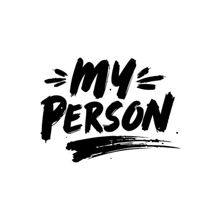 A striking typographical artwork featuring the phrase 'My Person' in a contemporary bold brush lettering style. Ideal for designs expressing connection and affection.のイラスト素材
