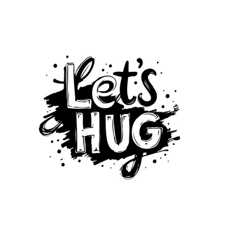 A hand-drawn vector illustration featuring the words 'Let's Hug' in a playful typography style, perfect for conveying affection and positive emotions.のイラスト素材