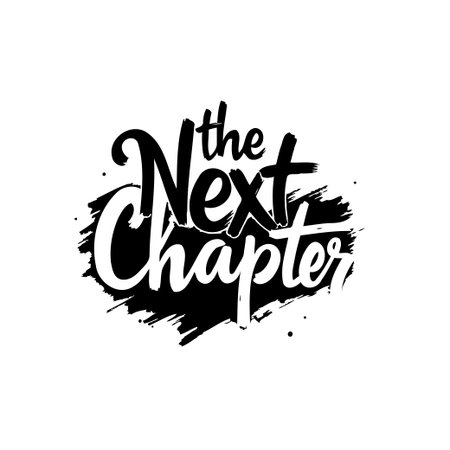 Motivational typography design featuring the phrase "The Next Chapter" on white. Perfect for representing new beginnings, goals, and success.のイラスト素材