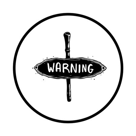 A vintage-style, black and white illustration features an engraved "WARNING" sign inside a circle, conveying a message of caution and danger.のイラスト素材