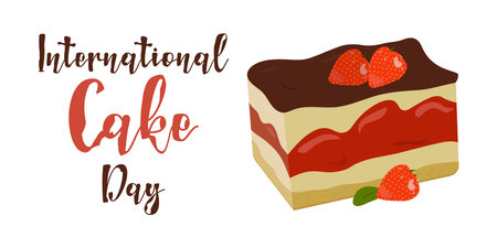 International Cake Day poster with the inscription. A piece of cake with chocolate and a berry layer. Banner and flyer design. Vector illustration.のイラスト素材
