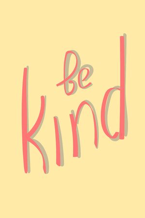 Vertical vector postcard with text headline Be Kindのイラスト素材