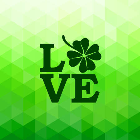 Love designation for Happy Saint Patrick's Day design poster with four leaved clover isolated on bright green triangle background. Vector illustrationのイラスト素材