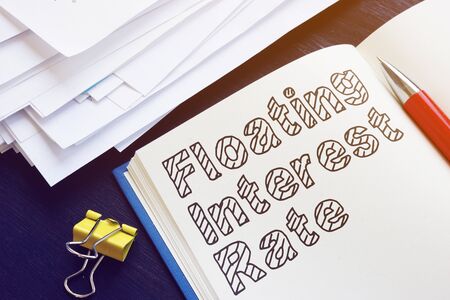 Floating interest rate is shown on the conceptual business photoの写真素材