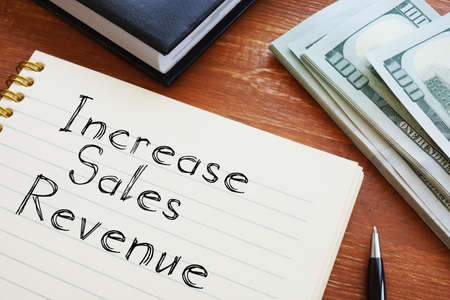 Increase Sales Revenue is shown on the conceptual business photoの写真素材