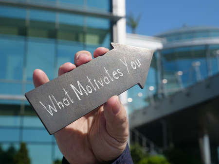 What Motivates You is shown on the conceptual business photoの写真素材