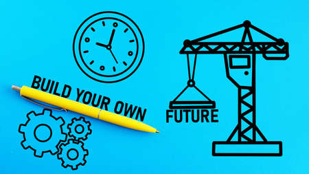 Build Your Own Future is shown using a textの写真素材