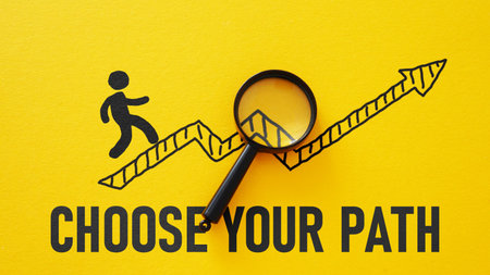 Choose Your Path For career, job, directions or way forward in the life