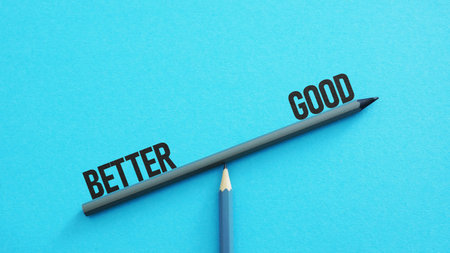 Concept of balance between words better and good