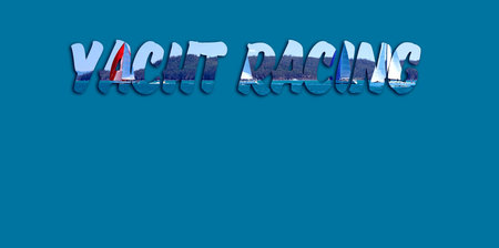 Yacht Racing - text with image of sailing yachts forming the letters, suitable for web, print,...