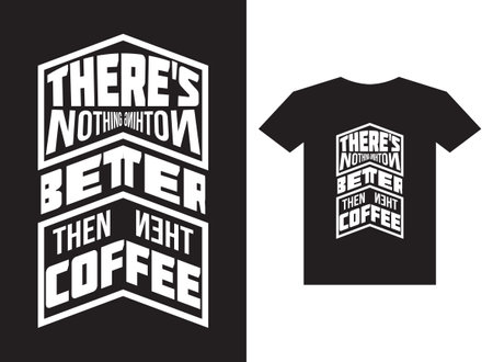 Motivational coffee t-shirt design vector templateのイラスト素材
