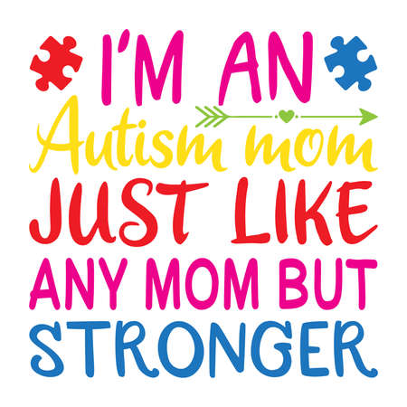 Autism Mom Just like Any Mom but Strongerのイラスト素材