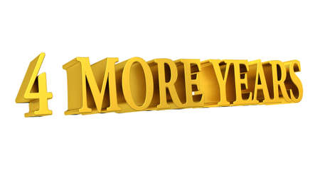 Four More years graphicの写真素材