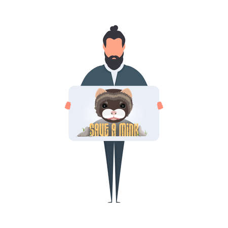 A man holds a poster with the inscription Save the mink banner. The guy with the poster, mink face, forest silhouette. Animal conservation concept. Vector.のイラスト素材