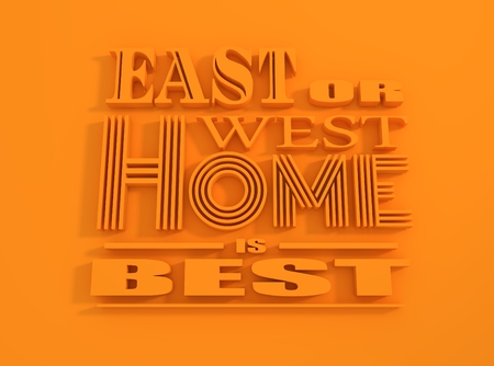 Quote text bubble. Design element similar to quote. Motivation quote. East or west home is bestの写真素材