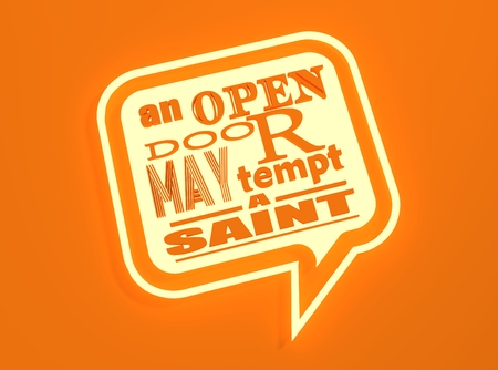 Quote text bubble. Neon shine text. Design element similar to quote. Motivation quote. An open door may tempt the saintの写真素材