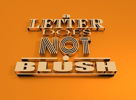 Quote text bubble. Metallic text. Design element similar to quote. Motivation quote. A letter does not blushの写真素材