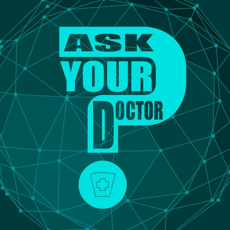 Ask your doctor text with question mark. Medical education relative illustrationの写真素材