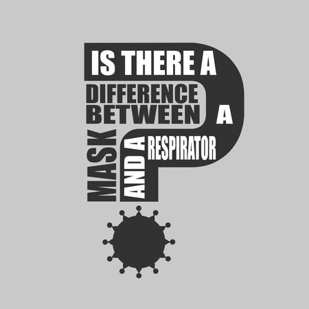 Is there a difference between a mask and a respirator question. Medical education relative illustration. Scientific medical designs. Virus diseases relative theme.のイラスト素材