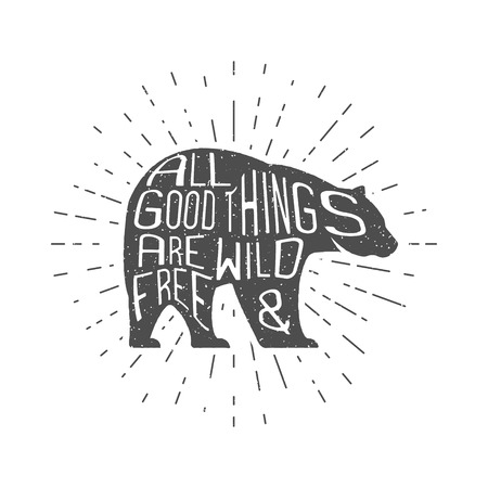 Vintage bear with hand drawn lettering slogan. Retro monochrome animal design with inspirational...