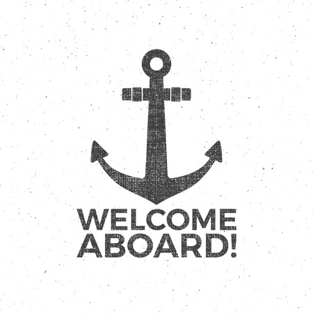 Nautical Design. Sailor emblem. Anchor label and print design with anchor symbol, typography badge. Welcome aboard. T-shirt Printing. Web design icon. Badge Applique retro Label, vintage signのイラスト素材