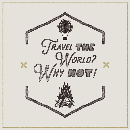 Wanderlust retro poster. Sign - Travel the World Why not Vintage typography label in retro rough style. Perfect for t-shirt, camper mugs and other brand identity. Stock Vectorのイラスト素材