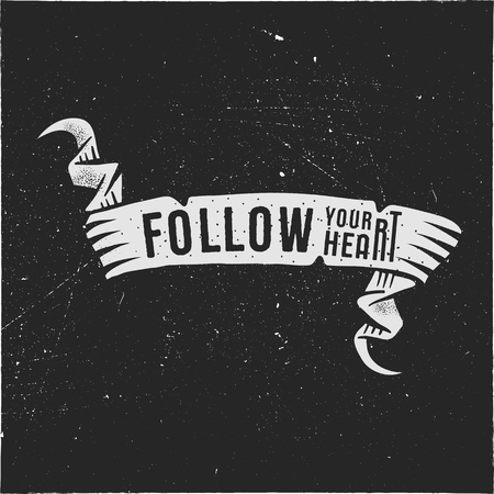 Vector motivation silhouette ribbon with text "Follow your heart". Stylish vintage emblem with inspirational words. Rustic label is isolated on black background.のイラスト素材