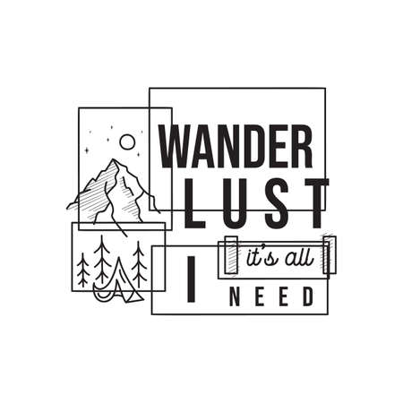 Vintage camping adventure logo emblem illustration design. Outdoor label with tent, mountain scene and text - Wanderlust it is all I need. Unusual linear style sticker. Stock vector.のイラスト素材