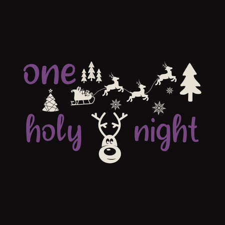 Christmas lettering quote. Silhouette calligraphy poster with quote - One holy night. With deer, trees. Illustration for greeting card, t-shirt print, mug design. Stock vector isolated artのイラスト素材