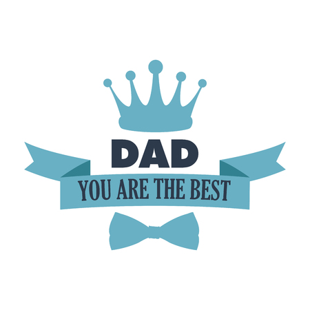 You are the best dad. typography for poster with crown design vector illustrationのイラスト素材