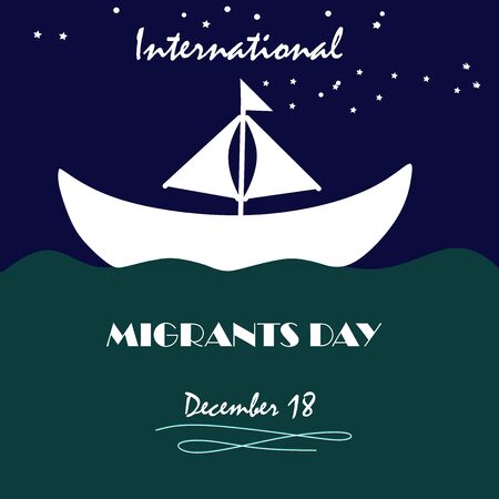 International Migrants Day, Poster, Quotes, Vector Template, Illustration. Evacuate by Ship. Diverse travelling boat by sea. Safe migration concept for refugees. Day on December 18. Cartoonのイラスト素材