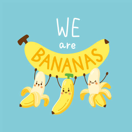 We are bananas. Banana and Friends. Character Cute Bananas.のイラスト素材