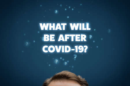 Post-covid-19 era contemplation of investor concept. New phase and opportunity for individual person and business after end of covid-19 pandemic. What will be after Covid-19?の写真素材