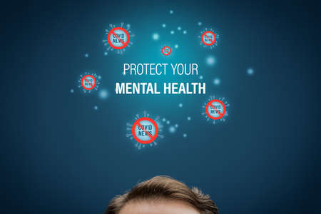 Protect your mental health in covid-19 crisis times (during lockdown and quarantine) concept. Don't...