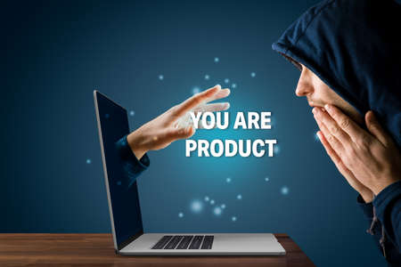 You are product - danger of modern business model with personal data. Data is used for individual customized marketing of internet advertising. If service is free, your data is product of service.の写真素材