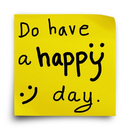 Do have a happy day, word on yellow sticker paper note on white backgroundの写真素材
