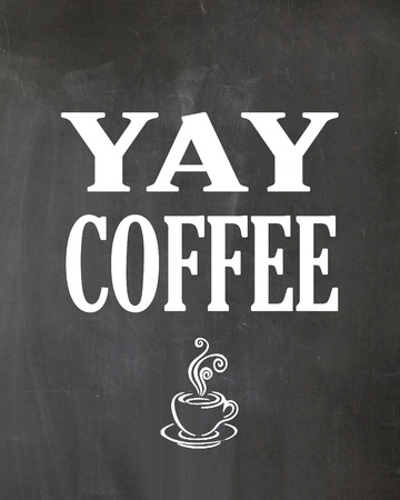 Kitchen Chalkboard Coffee Poster Yay の写真素材