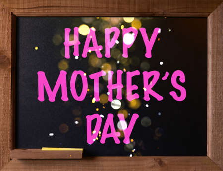 Chalkboard with Mother's day message, with light overlays