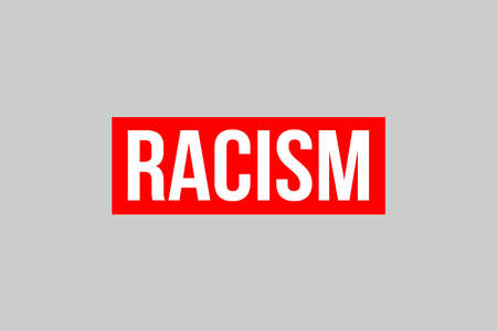 Say no to Racism. White text on red box and gray background representing the need to stop racismの写真素材