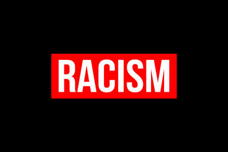 Say no to Racism. White text on red box and black background representing the need to stop racismの写真素材