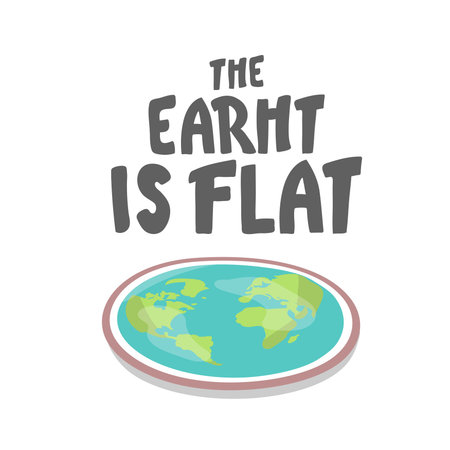 the Earth is flat. Lettering. Flat earth concept illustration. Ancient cosmology model and modern pseudoscientific conspiracy theory. Isolated vector clip art. hand writtenのイラスト素材