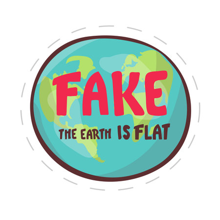 Fake. the Earth is flat. Lettering on the background of the earth. Flat earth concept illustration. Ancient cosmology model and modern pseudoscientific conspiracy theory. Isolated vector clip art,のイラスト素材