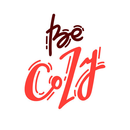 Vector lettering with phrase and decor elements. Typography card, image with lettering. red quote on white background. Design for t-shirt and prints. be cozy.のイラスト素材