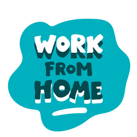 quote Work from home. Home office workspace. lettering Phrase, freelance worker. Hand lettering. Brush calligraphy. Freelance, quarantine, coronavirus theme. Poster, banner print card design.のイラスト素材